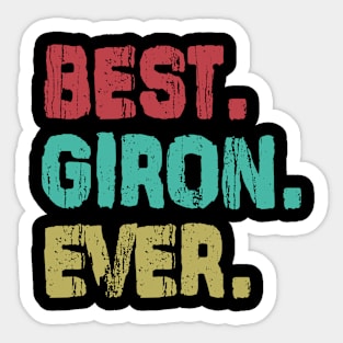 Giron, Best Name Ever, Name , Birthday, Middle name, FamilyGiron Middle Name Sticker